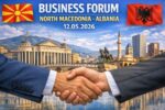 "Across the borders" – the Macedonian-Albanian business forum